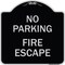 Signmission No Parking Fire Escape Heavy-Gauge Aluminum Architectural Sign, 18" x 18", BS-1818-23743 A-DES-BS-1818-23743 - alternate 1